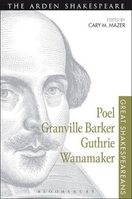 Poel, Granville Barker, Guthrie, Wanamaker - 