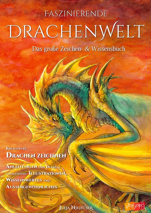 Faszinierende Drachenwelt - Julia Niehüser