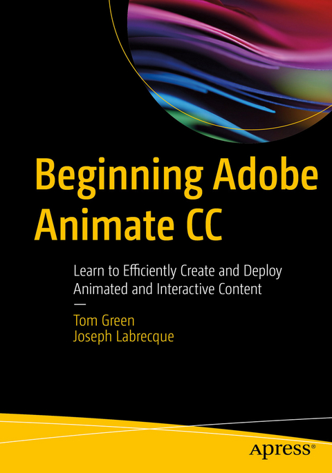 Beginning Adobe Animate CC -  Tom Green,  Joseph Labrecque
