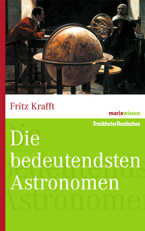 Die bedeutendsten Astronomen - Fritz Krafft