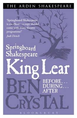 Springboard Shakespeare: King Lear - Ben Crystal