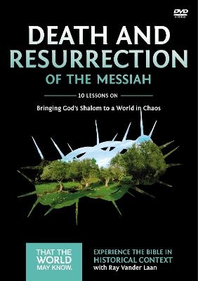 Death and Resurrection of the Messiah Video Study - Ray Vander Laan