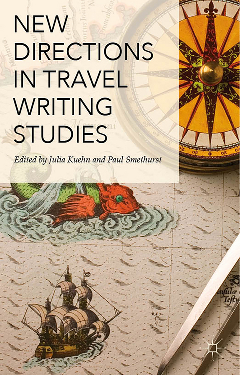 New Directions in Travel Writing Studies - 