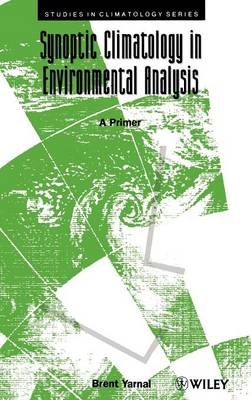 Synoptic Climatology in Environmental Analysis - Brent Yarnal