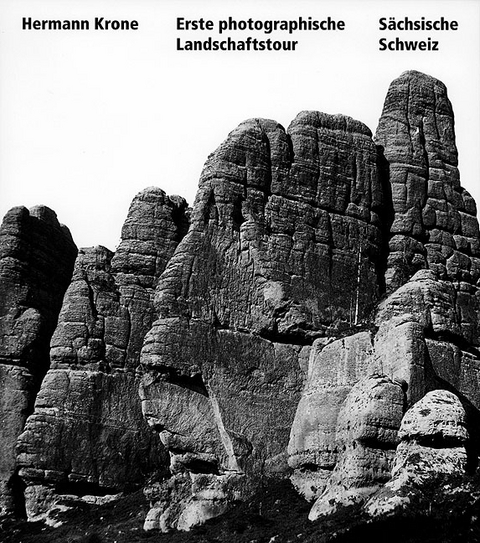 Erste photograhische Landschaftstour Sächsische Schweiz - Hermann Krone
