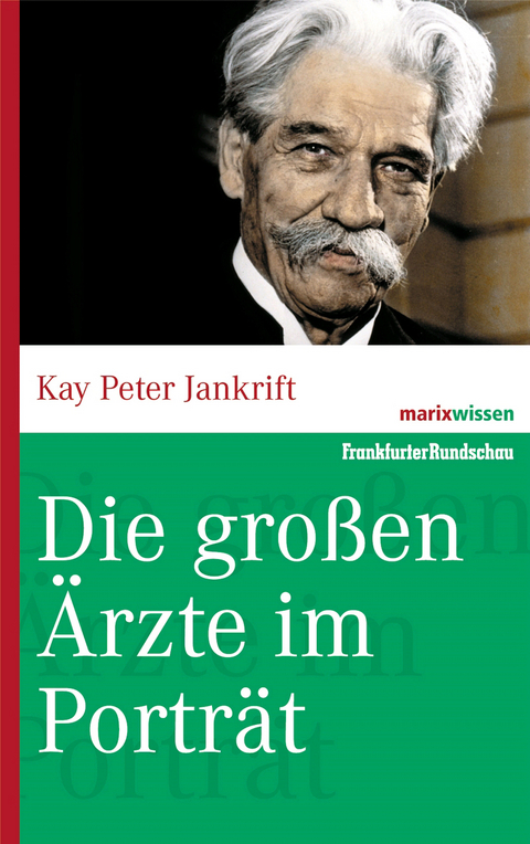 Die großen Ärzte im Porträt - Kay Peter Jankrift
