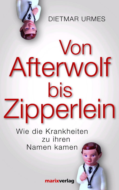 Von Afterwolf bis Zipperlein - Dietmar Urmes