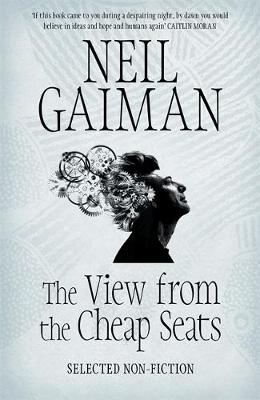 View from the Cheap Seats -  Neil Gaiman