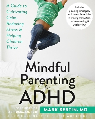 Mindful Parenting for ADHD - Dr. Mark Bertin