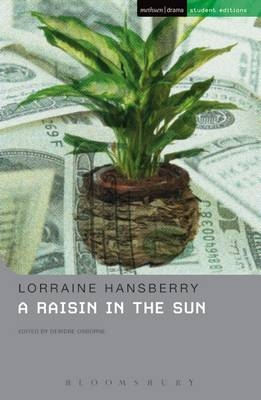 A Raisin In The Sun - Lorraine Hansberry