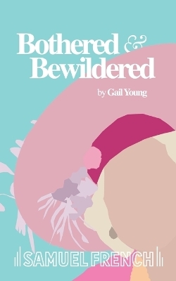 Bothered and Bewildered - Gail Young