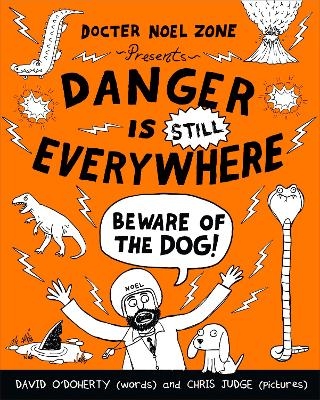 Danger is Still Everywhere: Beware of the Dog (Danger is Everywhere book 2) - David O'Doherty