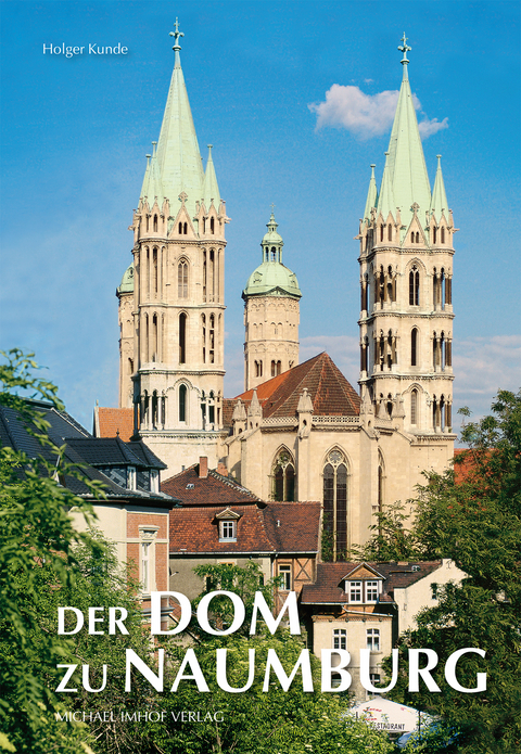 Der Dom zu Naumburg - Holger Kunde