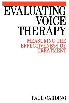 Evaluating Voice Therapy - Paul Carding