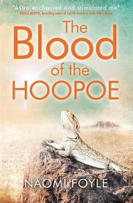 Blood of the Hoopoe -  Naomi Foyle