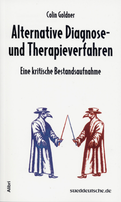 Alternative Diagnose- und Therapieverfahren - Colin Goldner