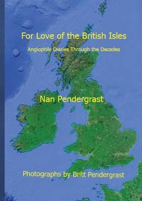 For Love of the British Isles - Nan Pendergrast