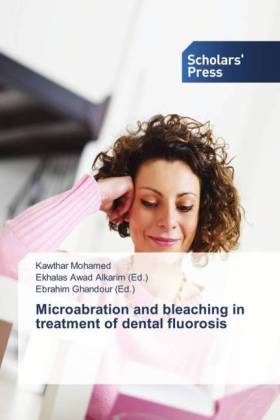 Microabration and bleaching in treatment of dental fluorosis - Kawthar Mohamed