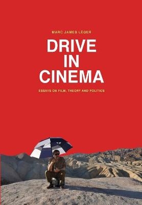 Drive in Cinema - Marc James Léger
