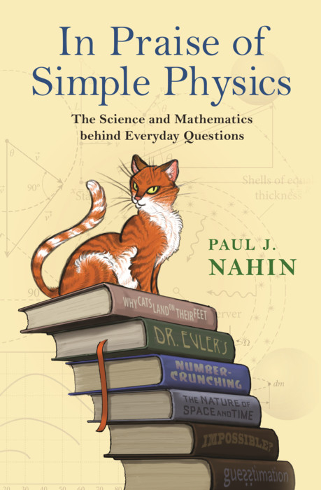 In Praise of Simple Physics -  Paul Nahin