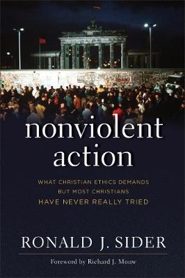 Nonviolent Action -  Ronald J. Sider