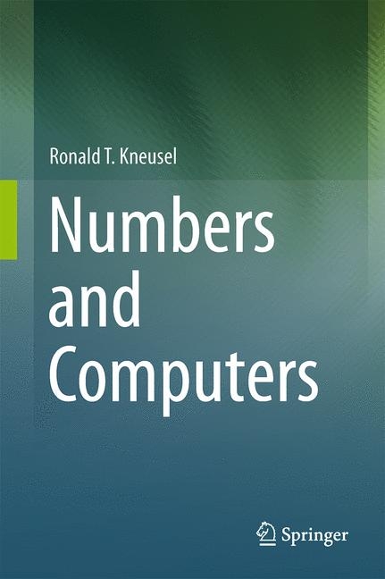 Numbers and Computers - Ronald T. Kneusel