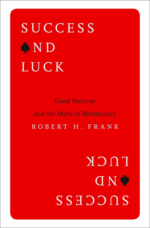 Success and Luck - Robert H. Frank