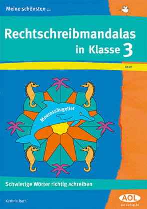 Meine schönsten Rechtschreibmandalas Klasse 3 - Kathrin Roth