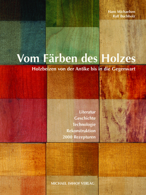 Vom Färben des Holzes - Hans Michaelsen, Ralf Buchholz