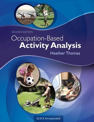 Occupation-Based Activity Analysis - Heather Thomas