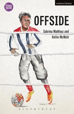 Offside -  McNish Hollie McNish,  Mahfouz Sabrina Mahfouz