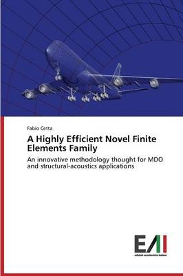 A Highly Efficient Novel Finite Elements Family - Fabio Cetta