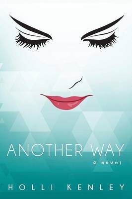 Another Way - Holli Kenley