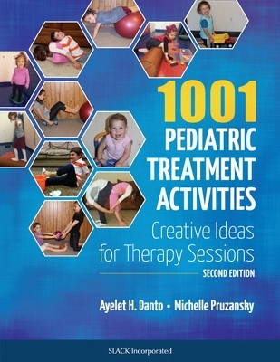 1001 Pediatric Treatment Activities - Ayelet H. Danto, Michelle Pruzansky