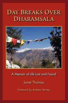 Day Breaks Over Dharamsala - Janet Thomas