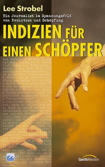 Indizien für einen Schöpfer - Lee Strobel