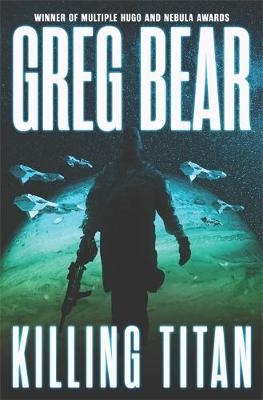 Killing Titan - Greg Bear