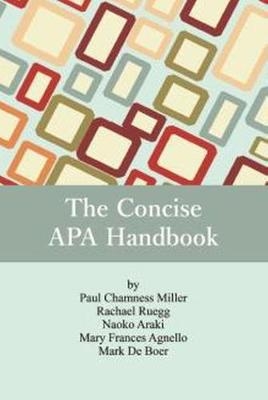 Concise APA Handbook -  Mary Frances Agnello,  Naoko Araki,  Paul Chamness Iida,  Rachael Ruegg,  Mark de Boer