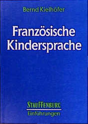 Französische Kindersprache - Bernd Kielhöfer