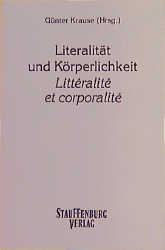 Literalität und Körperlichkeit /Littéralité et Corporalité - 