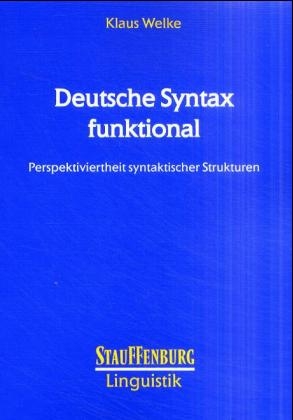 Deutsche Syntax funktional - Klaus Welke