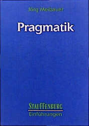 Pragmatik - Jörg Meibauer