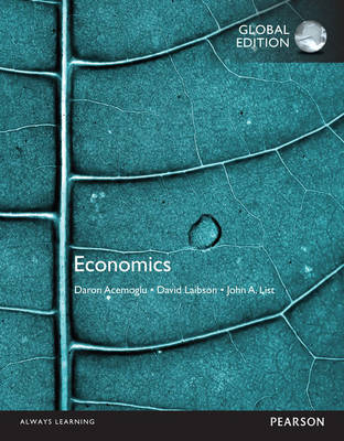 Economics, Global Edition - Daron Acemoglu, David Laibson, John List