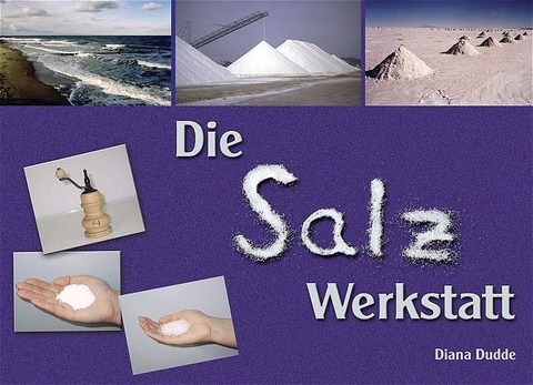 Die Salz-Werkstatt - Diana Dudde