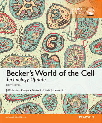 Becker's World of the Cell Technology Update, Global Edition - Jeff Hardin, Gregory Paul Bertoni, Lewis J. Kleinsmith