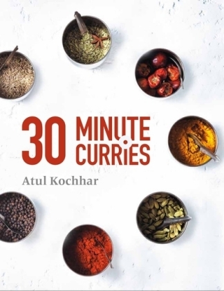 30 Minute Curries -  Kochhar Atul Kochhar