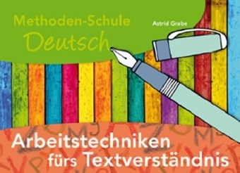 Arbeitstechniken fürs Textverständnis - Astrid Grabe