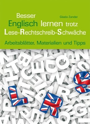 Besser Englisch lernen trotz Lese-Rechtschreib-Schwäche - Gisela Zander