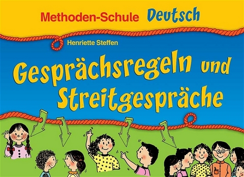 Gesprächsregeln und Streitgespräche - Henriette Steffen