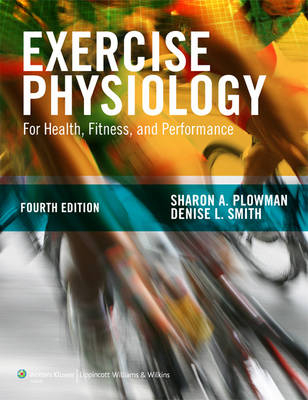 Exercise Physiology for Health Fitness and Performance -  Sharon A. Plowman